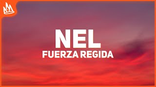 Fuerza Regida – NEL Letra [upl. by Labanna]