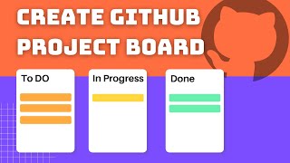 GitHub Project Management  Create GitHub Project Board amp Automations 2024 [upl. by Aifos]