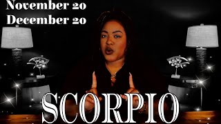 SCORPIO FORECAST  What To Expect In Your Life Next  NOVEMBER 20  DECEMBER 20 [upl. by Issor607]