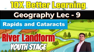 River Landform Part 5 Rapids Cataract waterfall  Geography Lec 9  PANKAJ SINGH [upl. by Ellehcyt]