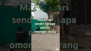 Tetep fokus sama tujuan biarin orang mau gomong apa [upl. by Malha]