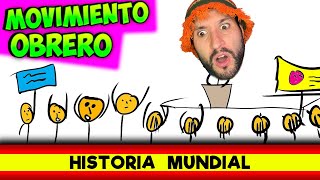 🌍 El movimiento OBRERO 🪓 Resumen Historia rápido [upl. by Eladal]