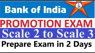 BOI Bank Of India Promotion Exam Scale 2 To Scale 3 Prepare Exam in 2 Days [upl. by Rehtnug610]