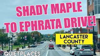 Shady Maple Lancaster County to Ephrata Drive [upl. by Waine]