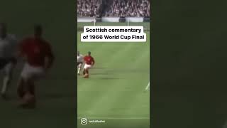 Scottish commentary of 1966 World Cup Final [upl. by Reeves]