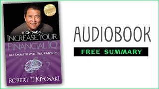 ⭐ Rich Dads Increase Your Financial IQ  Robert T Kiyosaki  Free Audiobook [upl. by Sidoma166]