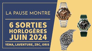 6 Sorties Horlogères Juin 2024  ORIS LAVENTURE ZRC YEMA [upl. by Esialb]