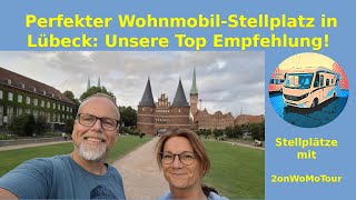 Perfekter WohnmobilStellplatz in Lübeck Unsere Top Empfehlung [upl. by Haronid558]