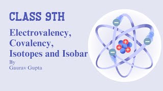 Lecture 8  Electrovalency  Covalency  Isotopes  Isomers  AimmerScience [upl. by Fionnula389]