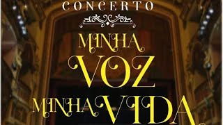 Lucilene Castro MarciaSiqueira e Aline Fagan – Concerto “Minha Voz Minha Vida” [upl. by Chas]