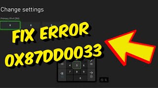 How To Fix Xbox Error Code 0x87dd0033  Xbox Server  Network Down [upl. by Letnuahc104]