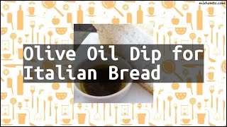 Recipe Olive Oil Dip for Italian Bread [upl. by Akoyn817]