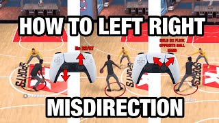 How to LEFT RIGHT MISDIRECTION in NBA2K22 wHandcam [upl. by Lanos626]