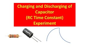 Charging and Discharging of Capacitor Experiment  RC Circuit Experiment To find time constant [upl. by Tedi]