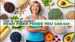 The 10 Healthiest High Fiber Foods You Can Eat [upl. by Jodi153]