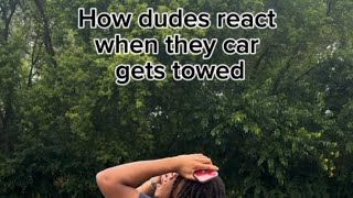 How dudes react when they car gets towed 😂😂😂 [upl. by Hannad407]