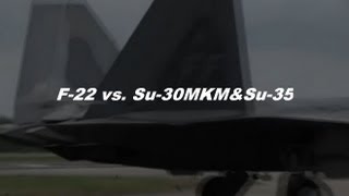 F22 vs Su30 Su35 Amazing performance in the air [upl. by Novit]