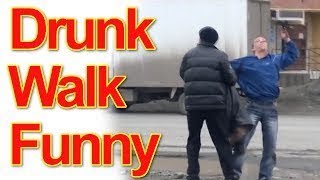 Funniest Drunk Walk Compilation [upl. by Aninaj]