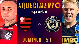 FLAMENGO X PHILADELPHIA UNION  PRÉJOGO AQUECIMENTO AO VIVO COM IMAGENS  AMISTOSO  live  sportv [upl. by Wye]