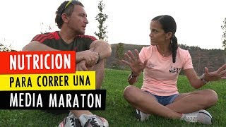 IMPORTANTE CÓMO NUTRIRSE en una MEDIA MARATÓN [upl. by Nohsal]