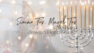 Siman Tov Mazel Tov  Solo Harp Version  Jewish Harp Music [upl. by Zeba]