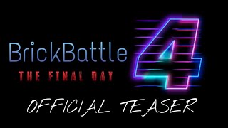 BrickBattle The Final Day 4  Official Teaser [upl. by Malca300]