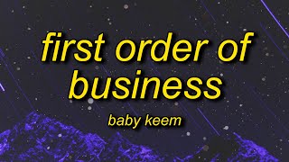 Baby Keem  first order of business Lyrics  wake up in the morning brush my teeth [upl. by Yrred91]