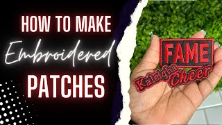 HOW TO MAKE EMBROIDERED PATCHES [upl. by Mychal613]