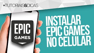 🔴 Como INSTALAR o APP da EPIC GAMES no CELULAR [upl. by Vitalis]