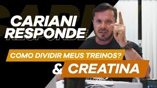 MELHOR HORÁRIO PARA A CREATINA E COMO DIVIDIR SEUS TREINOS  CARIANI RESPONDE [upl. by Carolann]