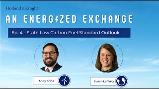 Podcast  State Low Carbon Fuel Standard Outlook [upl. by Klusek]