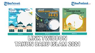 Kumpulan Link Twibbon Tahun Baru Islam 1443 H [upl. by Moria]