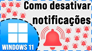 Desativar notificações no Windows 11 [upl. by Madeline302]