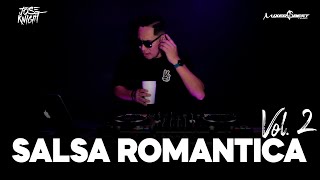 SALSA ROMANTICA VOL2 ❤️ SALSA SENSUAL MIX ❤️ SALSA DE BAUL ❌️ CLASICA EXITOS OLD ❤️ DJ JOSE KNIGHT [upl. by Angadresma]