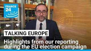 Highlights from FRANCE 24s reporting during the EU election campaign • FRANCE 24 English [upl. by Mead]