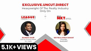 JLL India CEO amp Country Head Ramesh Nair In Conversation With Kritika Singh RawatFounderRealtyNXT [upl. by Ahsiyn]