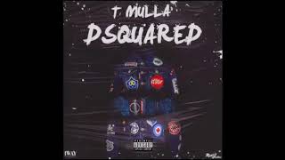 T Mulla  DSquared Official Audio [upl. by Arahahs729]