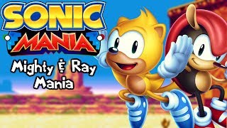 Sonic Mania Mods  Ray amp Mighty TagTeam [upl. by Cathrin]