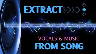 NEW METHOD 2024 How To Separate Vocals From A Song  How To Remove Vocals From A Song [upl. by Richer]