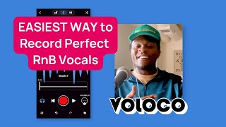 How to Record Perfect RnB Vocals in Voloco  Voloco Best Settings  Voloco RnB Best Effects [upl. by Akirdnahs]