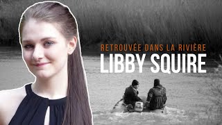 Elle DISPARAÎT des CAMÉRAS de SURVEILLANCE  le cas LIBBY SQUIRE [upl. by Nawoj]