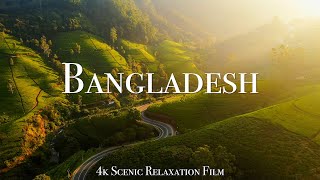 Bangladesh 4K  Scenic Relaxation Film With Inspiring Music [upl. by Idoj483]