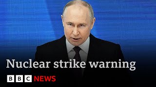 Putin declares Russia could launch nuclear strike in response to conventional attack  BBC News [upl. by Feriga]