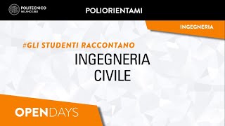 Ingegneria Civile  Gli studenti raccontano Laurea Triennale [upl. by Linskey583]