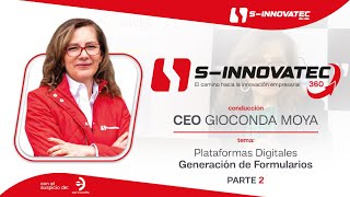 SINNOVATEC 360 🚀  Plataformas Digitales  Generación de Formularios 💡  PARTE 2 📘 [upl. by Parette]