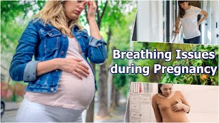 Shortness of breath during pregnancy Breathing issues to a pregnant women and how to deal with them [upl. by Kovacs]