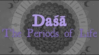 Dasha of Vedic Astrology  How to Interpret Them [upl. by Menzies]