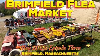 The Legendary Brimfield Flea Market May 2023 Episode Three [upl. by Janifer]