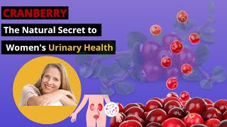 🍒CRANBERRY The Natural Secret to Womens Urinary Health🌿 [upl. by Neret63]