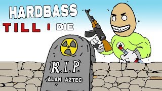 Alan Aztec  Hardbass Till I Die [upl. by Naeroled509]